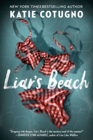 Title: Liar's Beach, Author: Katie Cotugno