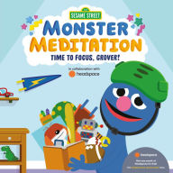 Free google books downloader for android Time to Focus, Grover!: Sesame Street Monster Meditation in collaboration with Headspace by  (English literature)