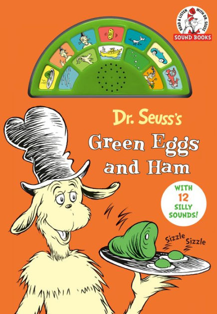 Dr. Seuss's Green Eggs and Ham: With 12 Silly Sounds! by Dr. Seuss ...