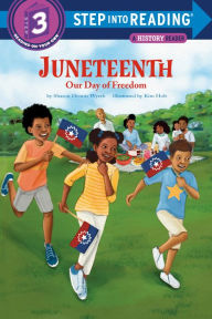 Ebooks mobi format free download Juneteenth: Our Day of Freedom by Sharon Dennis Wyeth, Kim Holt RTF iBook CHM