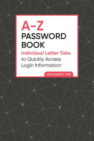 Title: A-Z Password Book: Individual Letter Tabs to Quickly Access Login Information, Author: Zeitgeist