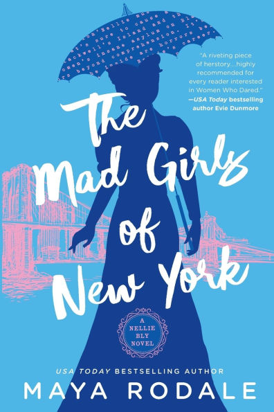 The Mad Girls of New York: A Nellie Bly Novel