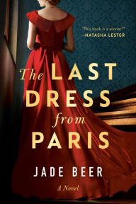 Ebook download deutsch epub The Last Dress from Paris MOBI CHM FB2 (English Edition) by Jade Beer 9780593436813