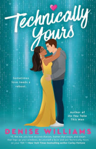 Download books for nintendo Technically Yours by Denise Williams 9780593437216 (English literature) ePub FB2