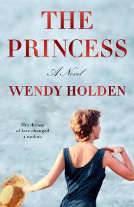 Title: The Princess, Author: Wendy Holden