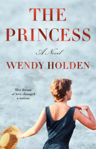 Title: The Princess, Author: Wendy Holden