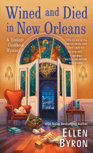 Title: Wined and Died in New Orleans, Author: Ellen Byron