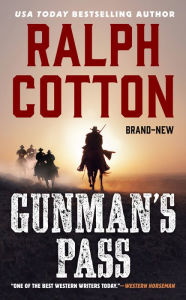 Title: Gunman's Pass, Author: Ralph Cotton