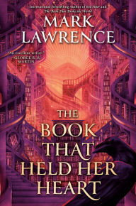 Title: The Book That Held Her Heart, Author: Mark Lawrence