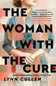 Title: The Woman with the Cure, Author: Lynn Cullen