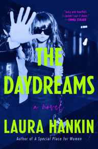 Title: The Daydreams, Author: Laura Hankin