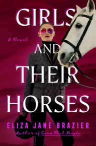 Free audio book free download Girls and Their Horses by Eliza Jane Brazier, Eliza Jane Brazier 9780593438886