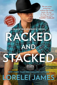 Title: Racked and Stacked, Author: Lorelei James