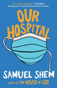Title: Our Hospital, Author: Samuel Shem