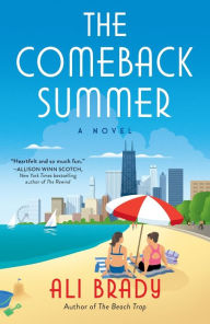 Free downloadable free ebooks The Comeback Summer by Ali Brady, Ali Brady PDF DJVU RTF (English Edition)