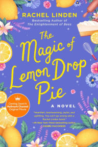 Title: The Magic of Lemon Drop Pie, Author: Rachel Linden