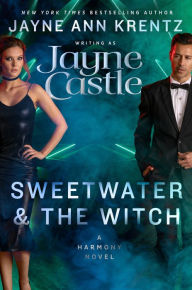 Title: Sweetwater and the Witch, Author: Jayne Castle