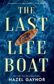 Free books pdf free download The Last Lifeboat 9780593440315 by Hazel Gaynor, Hazel Gaynor English version 