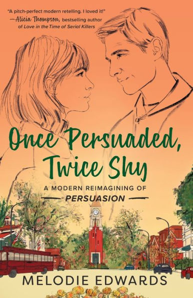 Once Persuaded, Twice Shy: A Modern Reimagining of Persuasion