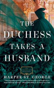 Title: The Duchess Takes a Husband, Author: Harper St. George