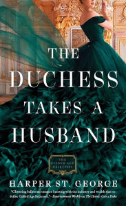 Title: The Duchess Takes a Husband, Author: Harper St. George
