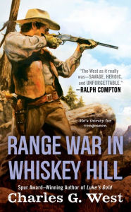 Title: Range War in Whiskey Hill, Author: Charles G. West