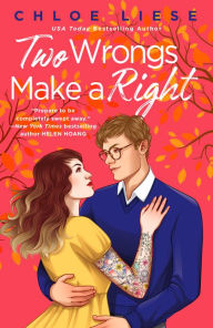 Title: Two Wrongs Make a Right, Author: Chloe Liese