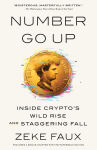 Alternative view 1 of Number Go Up: Inside Crypto's Wild Rise and Staggering Fall