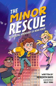 Title: The Minor Rescue: The Amazing Adventures of Noah Minor, Book 2, Author: Meredith Davis