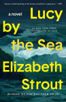 Alternative view 1 of Lucy by the Sea: A Novel