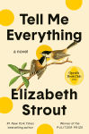 Alternative view 1 of Tell Me Everything: Oprah's Book Club: A Novel