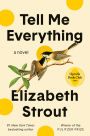 Tell Me Everything: A Novel