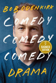 Free ipod audiobooks download Comedy Comedy Comedy Drama: A Memoir by Bob Odenkirk 