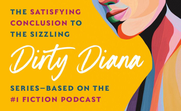 Diana Says Yes: A Dirty Novel