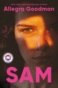 Free pdf ebooks downloads Sam: A Novel by Allegra Goodman