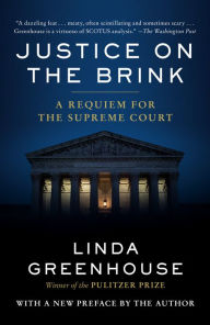 Justice on the Brink: The Death of Ruth Bader Ginsburg, the Rise of Amy Coney Barrett, and Twelve Months That Transformed the Supreme Court