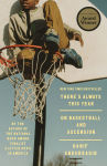 Alternative view 1 of There's Always This Year: On Basketball and Ascension