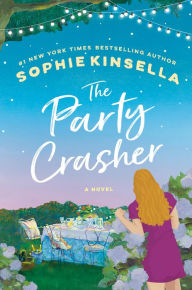 Download new free books The Party Crasher: A Novel (English literature)  by Sophie Kinsella