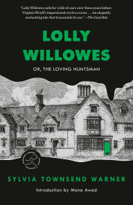Lolly Willowes: Or, The Loving Huntsman