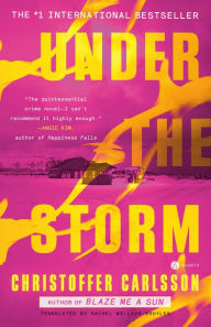 Title: Under the Storm: A Novel, Author: Christoffer Carlsson