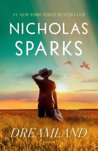 Free mp3 ebook downloads Dreamland: A Novel by Nicholas Sparks, Nicholas Sparks 9780593449578