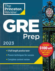 Free audio ebooks downloads Princeton Review GRE Prep, 2023: 5 Practice Tests + Review & Techniques + Online Features DJVU 9780593450628