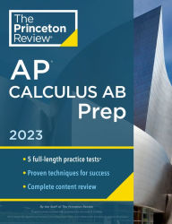 Free books to download on nook Princeton Review AP Calculus AB Prep, 2023: 5 Practice Tests + Complete Content Review + Strategies & Techniques 9780593450680