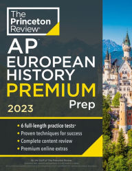 Books download free Princeton Review AP European History Premium Prep, 2023: 6 Practice Tests + Complete Content Review + Strategies & Techniques FB2 CHM by The Princeton Review, The Princeton Review (English literature) 9780593450796