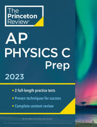 Download books magazines free Princeton Review AP Physics C Prep, 2023: 2 Practice Tests + Complete Content Review + Strategies & Techniques 9780593450864 (English Edition) MOBI PDF ePub by The Princeton Review, The Princeton Review