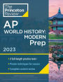 Princeton Review AP World History: Modern Prep, 2023: 3 Practice Tests + Complete Content Review + Strategies & Techniques