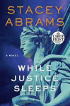 Alternative view 1 of While Justice Sleeps (Avery Keene Thriller #1)