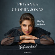Title: Unfinished: A Memoir, Author: Priyanka Chopra Jonas