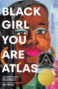 Title: Black Girl You Are Atlas, Author: Renée Watson