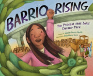 Google ebooks download pdf Barrio Rising: The Protest that Built Chicano Park FB2 9780593462072